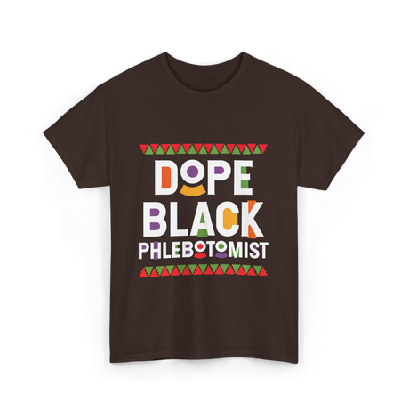 Dope Black Phlebotomist Black T-Shirt - Dark Chocolate