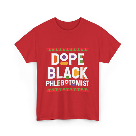 Dope Black Phlebotomist Black T-Shirt - Red