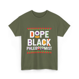 Dope Black Phlebotomist Black T-Shirt - Military Green