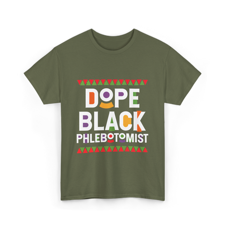 Dope Black Phlebotomist Black T-Shirt - Military Green