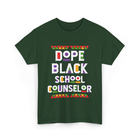 Dope Black School Counselor T-Shirt - Forest Green