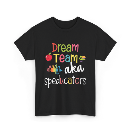 Dream Team Speducators Educators T-Shirt - Black