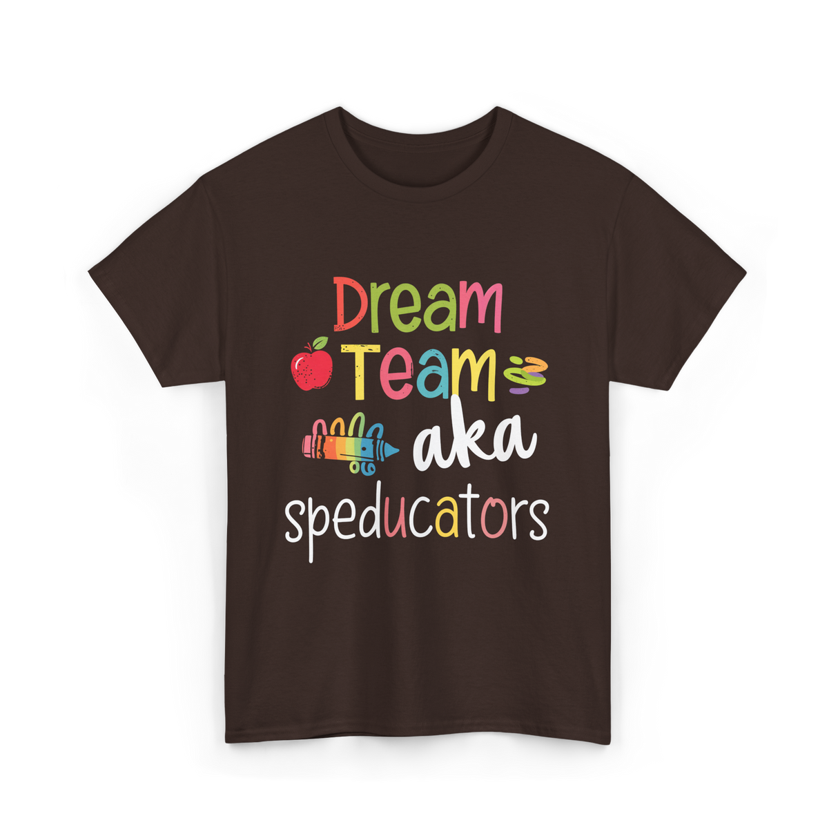 Dream Team Speducators Educators T-Shirt - Dark Chocolate