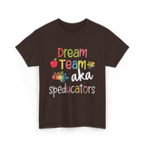 Dream Team Speducators Educators T-Shirt - Dark Chocolate