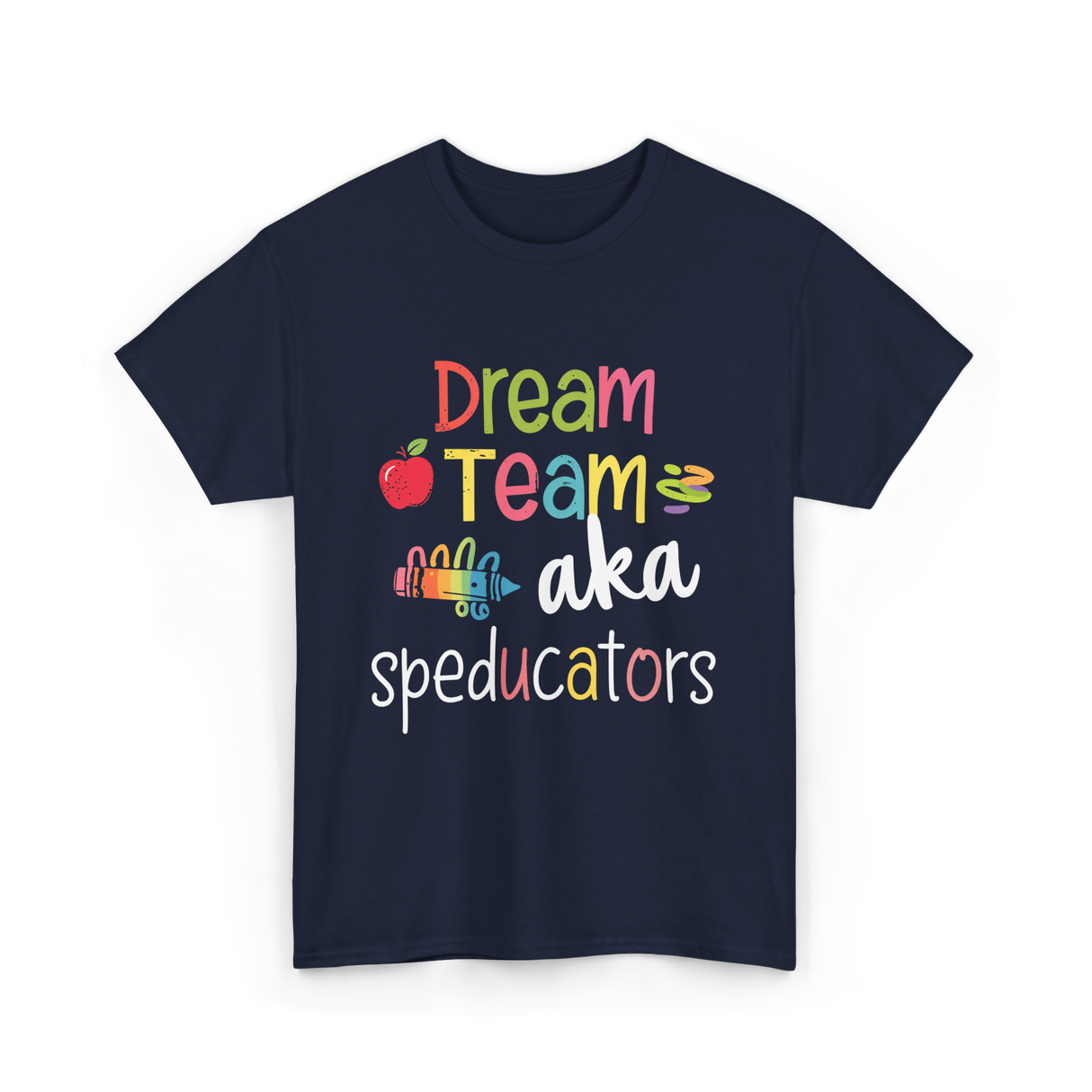 Dream Team Speducators Educators T-Shirt - Navy