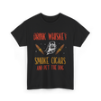 Drink Whiskey Smoke Cigars Whiskey Cigar T-Shirt - Black