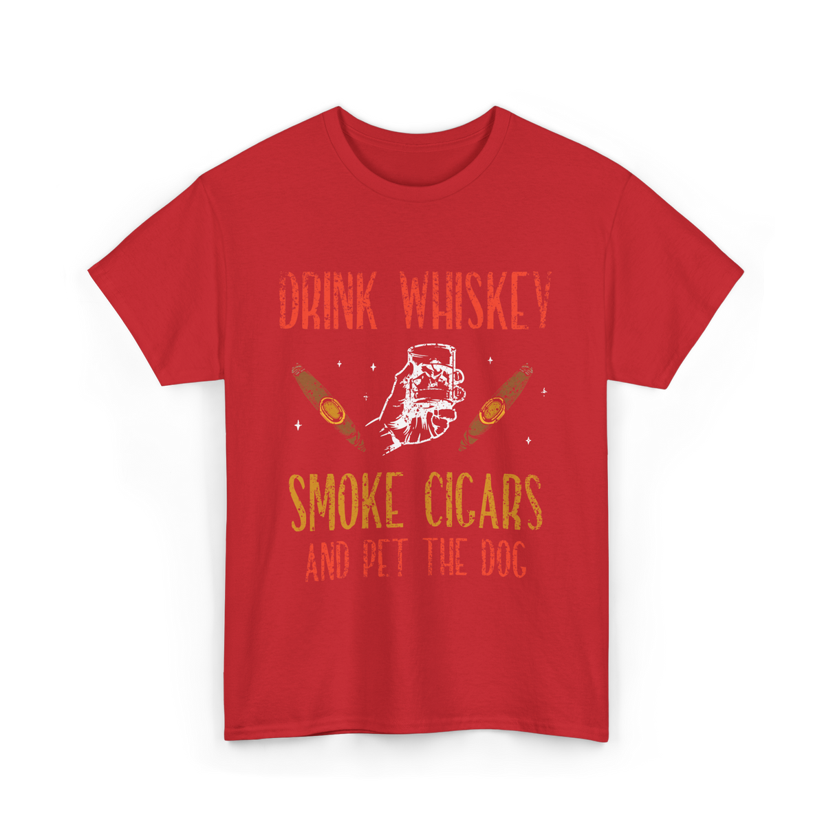 Drink Whiskey Smoke Cigars Whiskey Cigar T-Shirt - Red