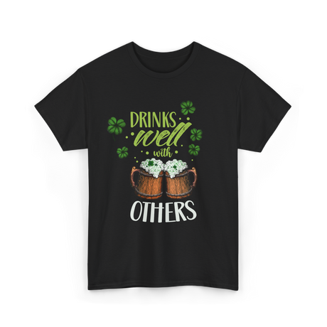 Drinks Well With Others Irish T-Shirt - Black