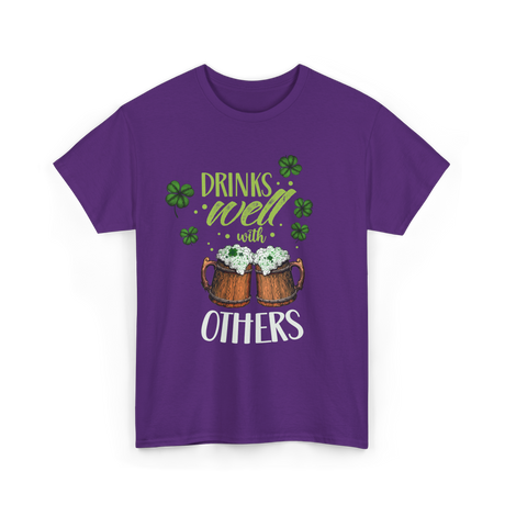 Drinks Well With Others Irish T-Shirt - Purple