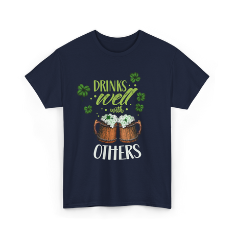 Drinks Well With Others Irish T-Shirt - Navy