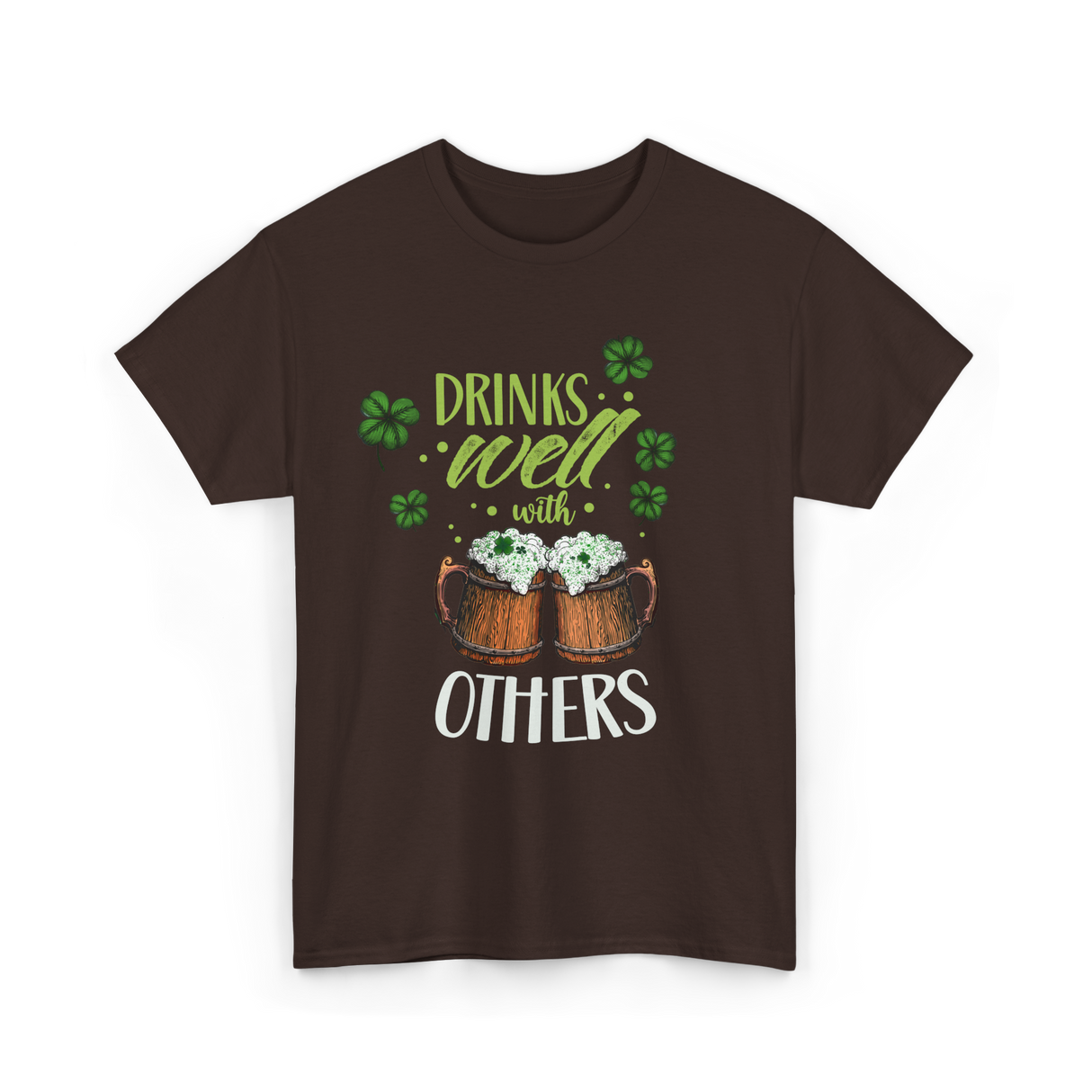 Drinks Well With Others Irish T-Shirt - Dark Chocolate