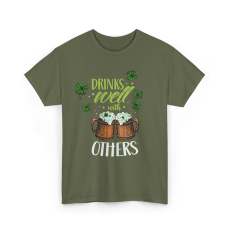 Drinks Well With Others Irish T-Shirt - Military Green