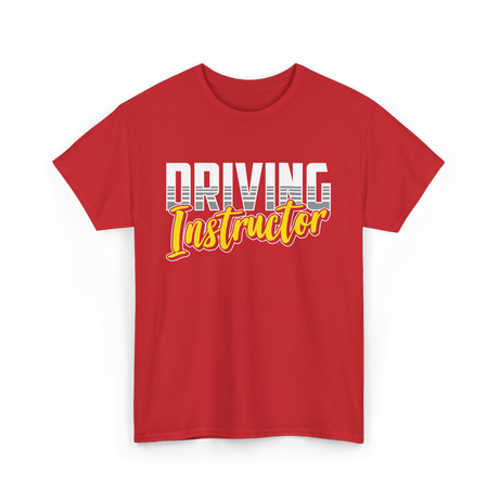 Driving Instructor Driving Teacher T-Shirt - Red