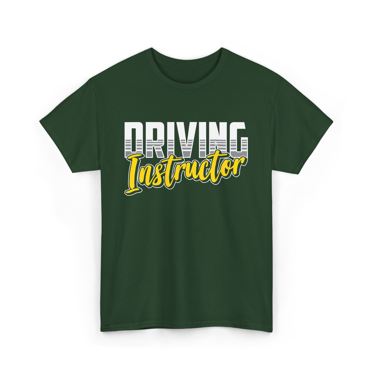 Driving Instructor Driving Teacher T-Shirt - Forest Green