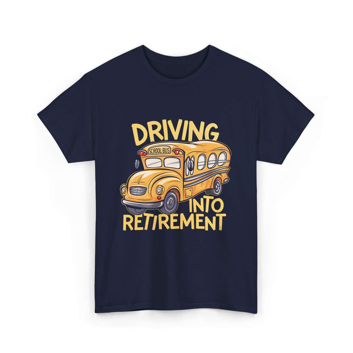 Driving Into Retirement School Bus T-Shirt - Navy