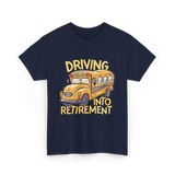 Driving Into Retirement School Bus T-Shirt - Navy