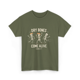 Dry Bones Come Alive Skeleton T-Shirt - Military Green