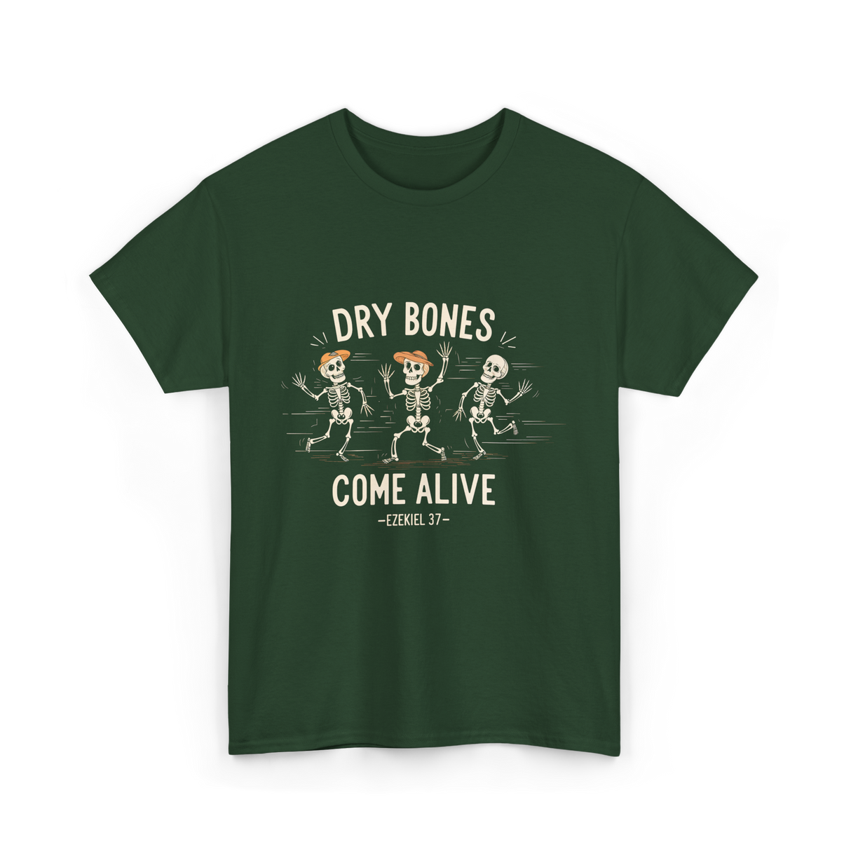 Dry Bones Come Alive Skeleton T-Shirt - Forest Green