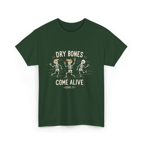 Dry Bones Come Alive Skeleton T-Shirt - Forest Green