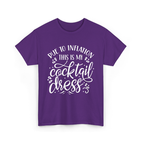 Due To Inflation Cocktail Dress T-Shirt - Purple