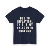 Due to Inflation Halloween Costume T-Shirt - Navy