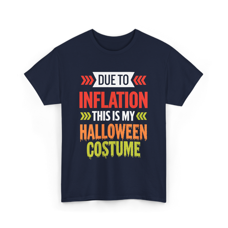 Due to Inflation Halloween Costume T-Shirt - Navy