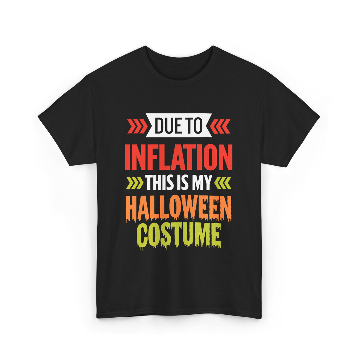 Due to Inflation Halloween Costume T-Shirt - Black