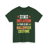 Due To Inflation Halloween Costume T-Shirt - Forest Green