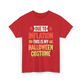 Due To Inflation Halloween Costume T-Shirt - Red