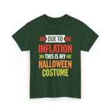 Due to Inflation Halloween Costume T-Shirt - Forest Green