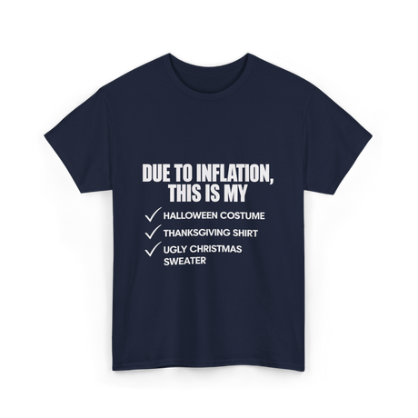 Due to Inflation Holiday Celebration T-Shirt - Navy