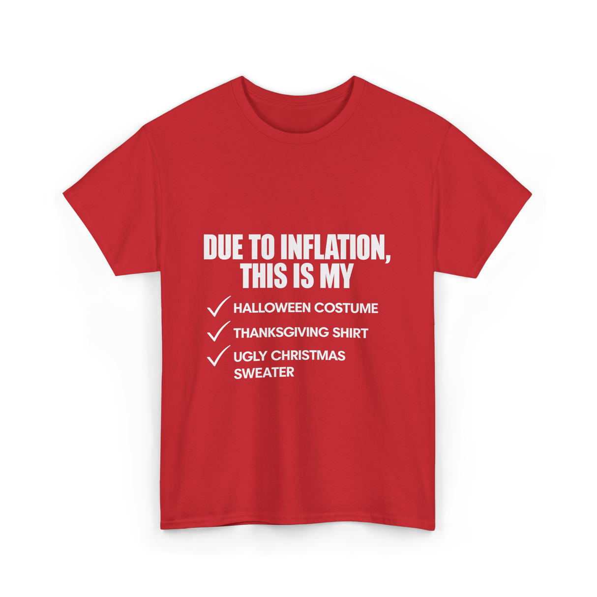 Due to Inflation Holiday Celebration T-Shirt - Red