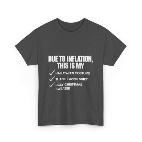 Due to Inflation Holiday Celebration T-Shirt - Dark Heather