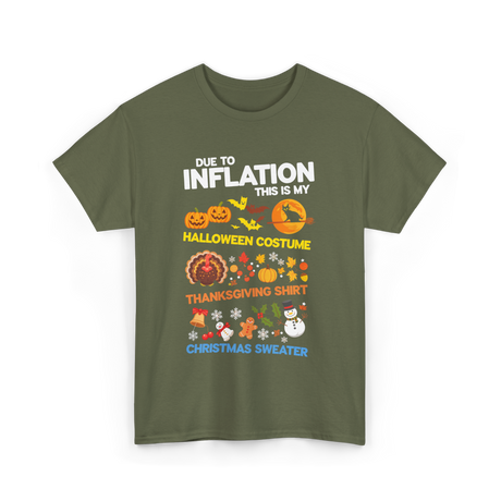 Due to Inflation Holiday Costume T-Shirt - Military Green