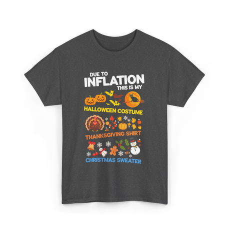 Due to Inflation Holiday Costume T-Shirt - Dark Heather