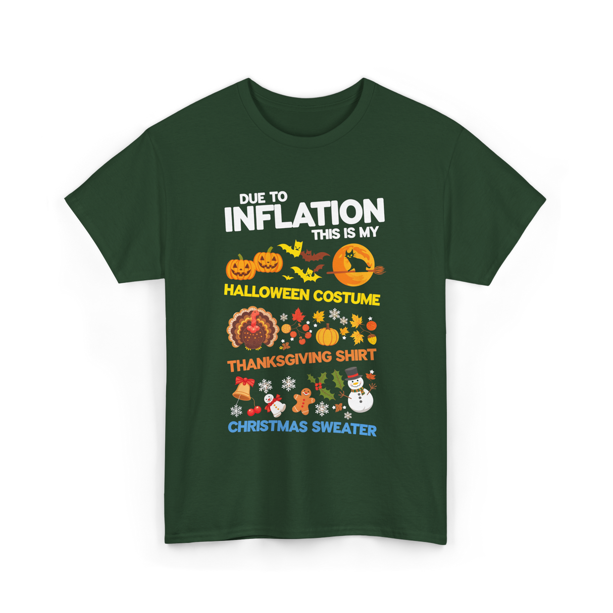 Due to Inflation Holiday Costume T-Shirt - Forest Green