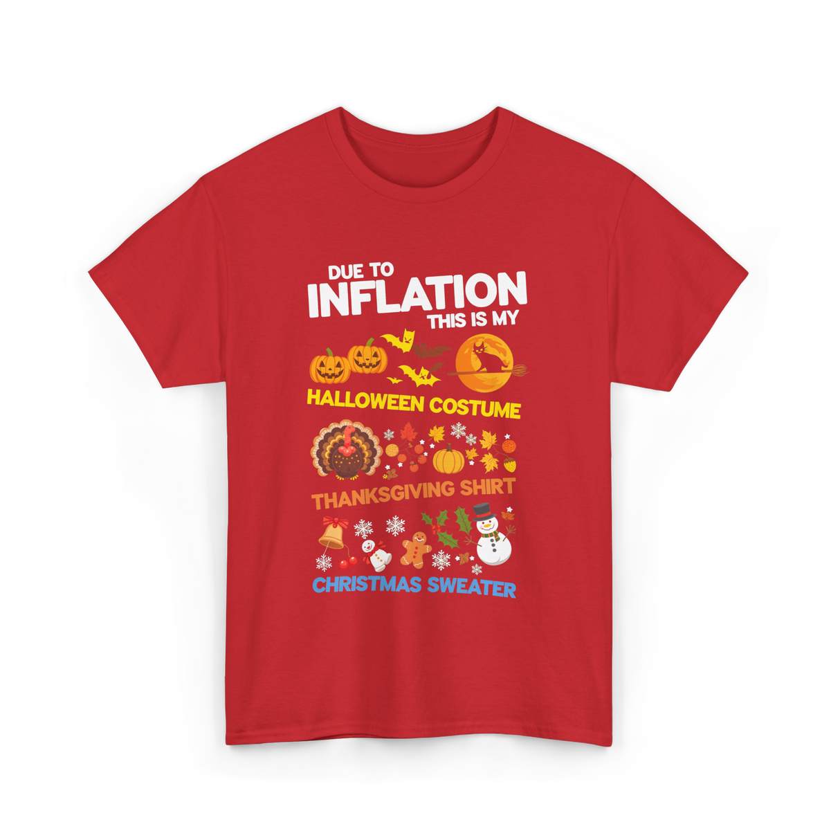 Due to Inflation Holiday Costume T-Shirt - Red