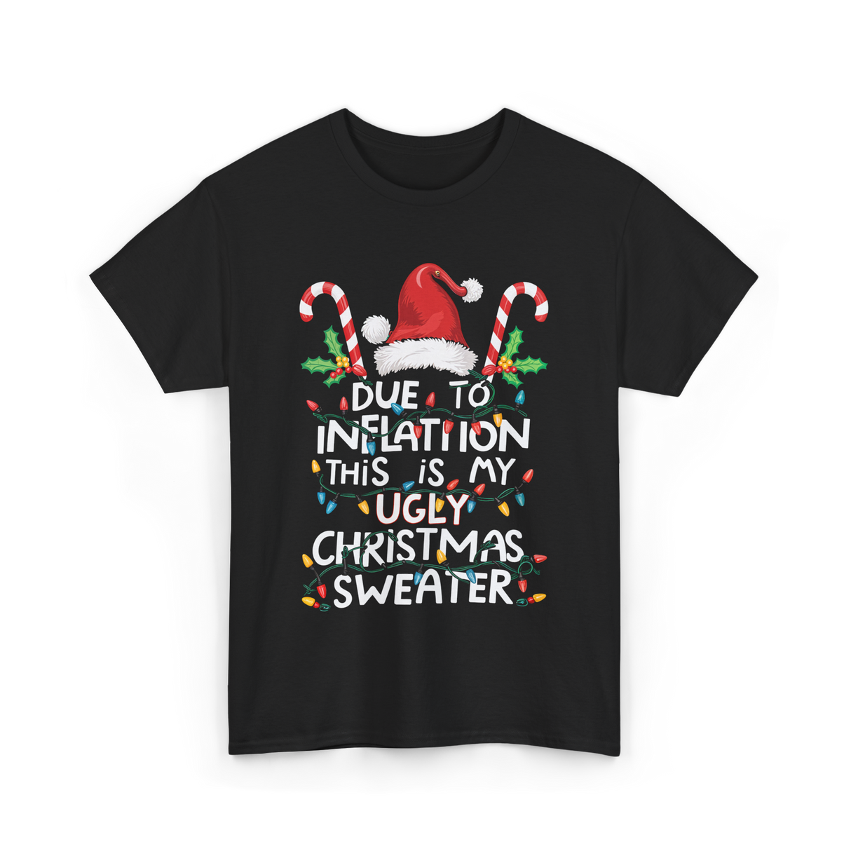 Due to Inflation Ugly Christmas Sweater T-Shirt - Black