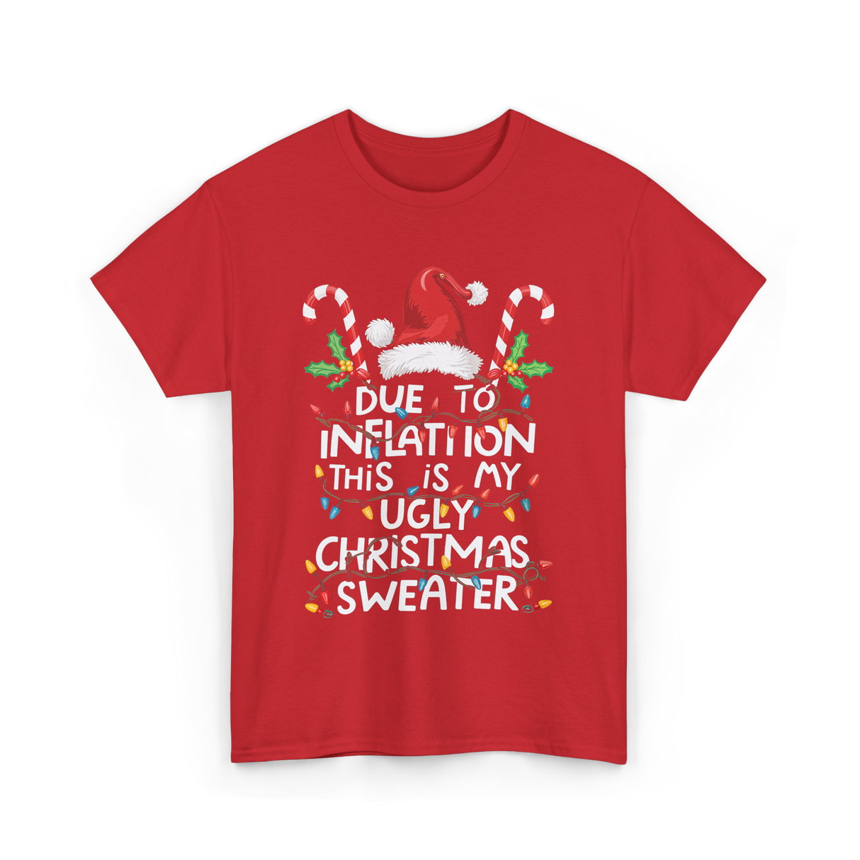 Due to Inflation Ugly Christmas Sweater T-Shirt - Red