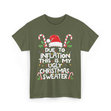 Due to Inflation Ugly Christmas Sweater T-Shirt - Military Green