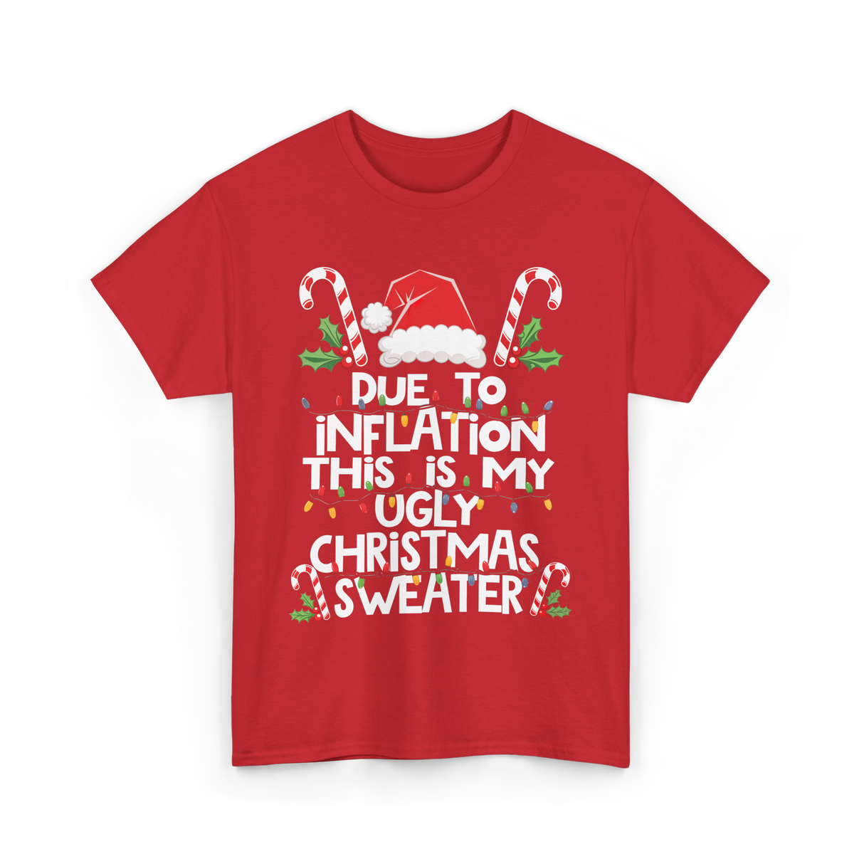 Due to Inflation Ugly Christmas Sweater T-Shirt - Red