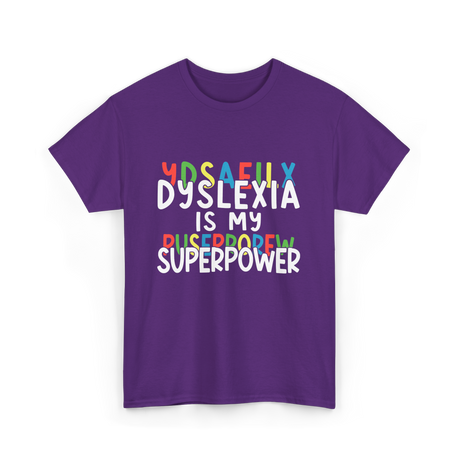 Dyslexia Is My Superpower Dyslexic Awareness T-Shirt - Purple