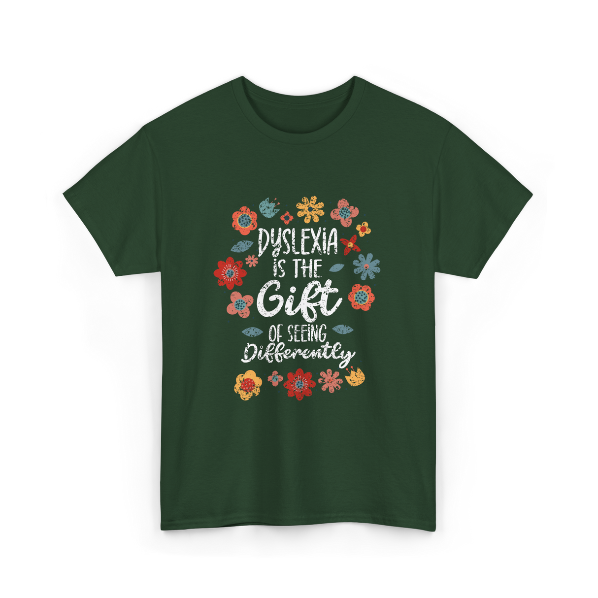 Dyslexia Is The Gift Dyslexia T-Shirt - Forest Green