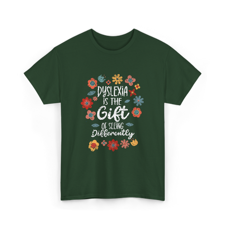 Dyslexia Is The Gift Dyslexia T-Shirt - Forest Green