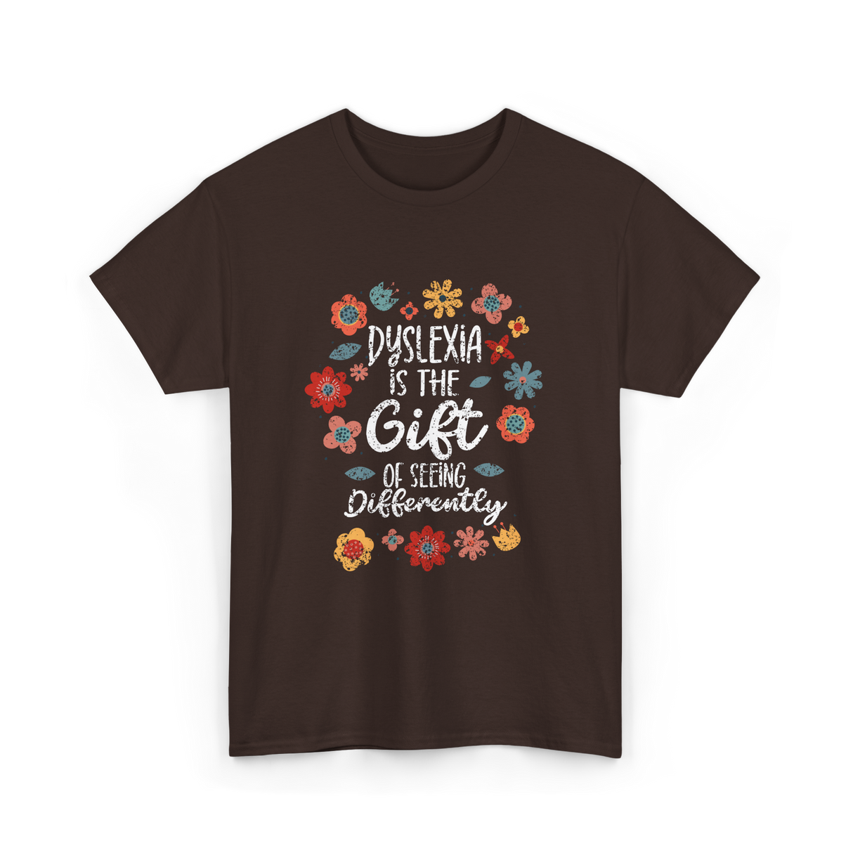 Dyslexia Is The Gift Dyslexia T-Shirt - Dark Chocolate