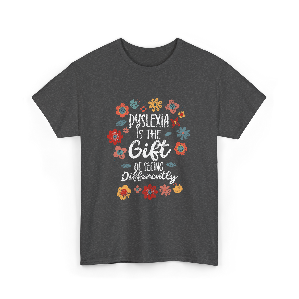 Dyslexia Is The Gift Dyslexia T-Shirt - Dark Heather