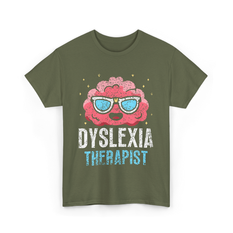 Dyslexia Therapist Dyslexia Awareness T-Shirt - Military Green