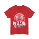 Dyslexia Therapist Dyslexia Awareness T-Shirt - Red