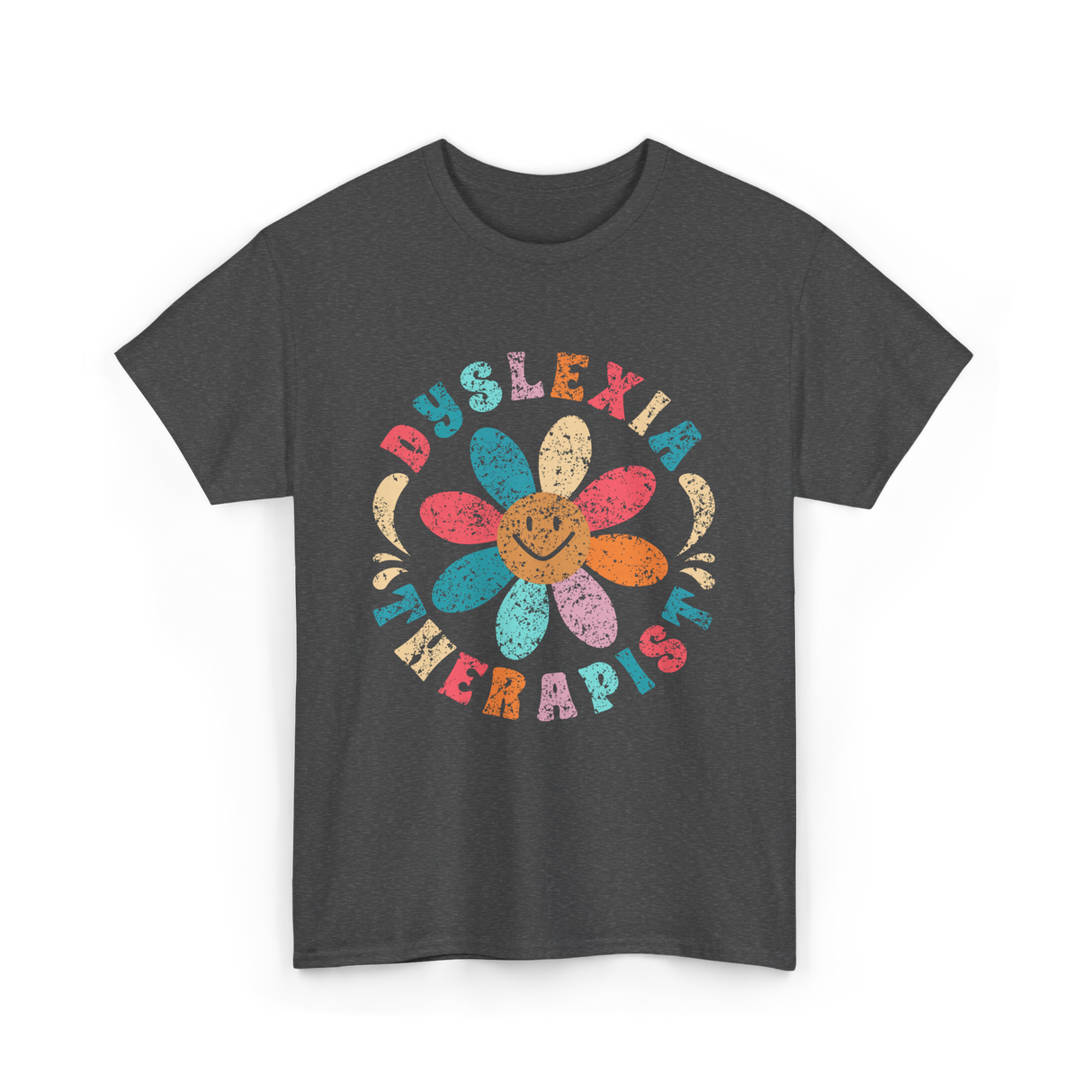 Dyslexia Therapist Dyslexia Awareness T-Shirt - Dark Heather