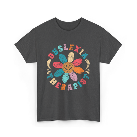 Dyslexia Therapist Dyslexia Awareness T-Shirt - Dark Heather